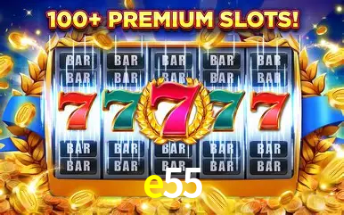 Descubra o Mundo do Cassino Online com e55